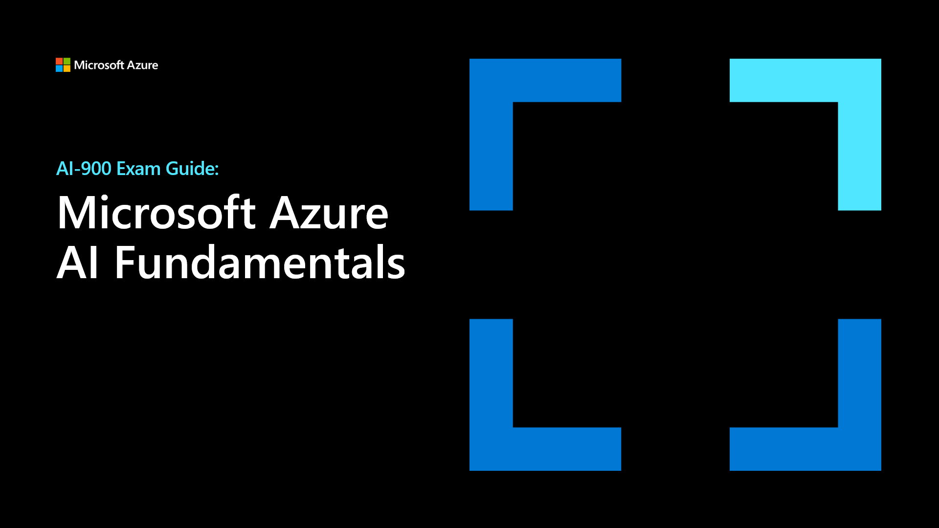 AI-900 Exam Guide - Azure AI Fundamentals